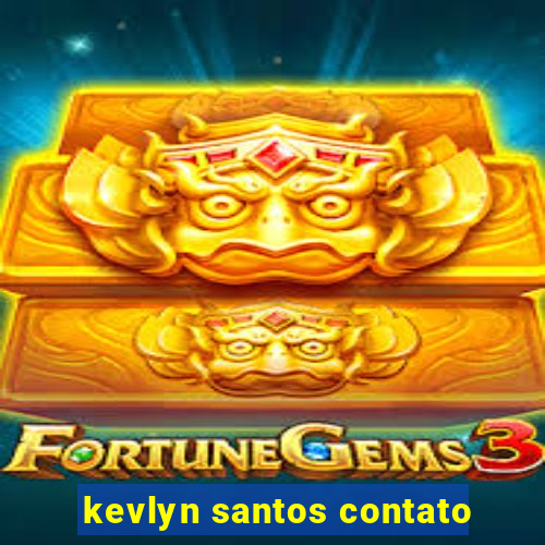 kevlyn santos contato